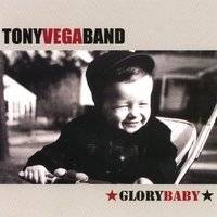 Tony Vega Band : Glory Baby